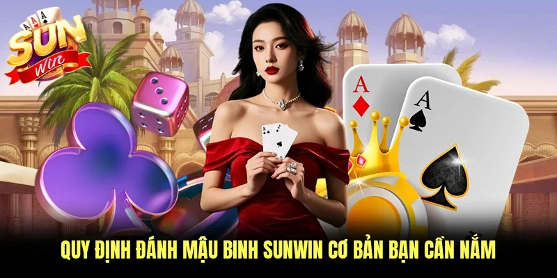 Quy định đánh mậu binh Sunwin cơ bản bạn cần nắm
